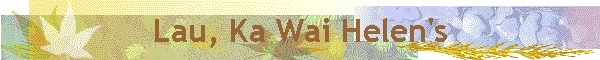 Lau, Ka Wai Helen's